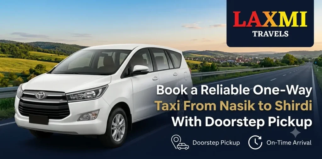 Book a Reliable One-Way Taxi From Nasik to Shirdi, With Doorstep Pickup