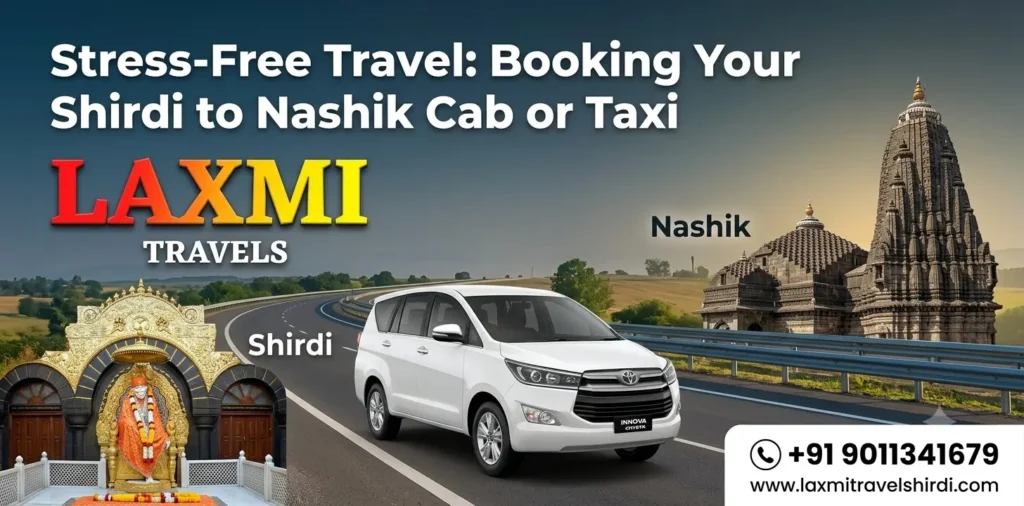 Stress-Free Travel: Booking Your Shirdi to Nashik Cab or Taxi